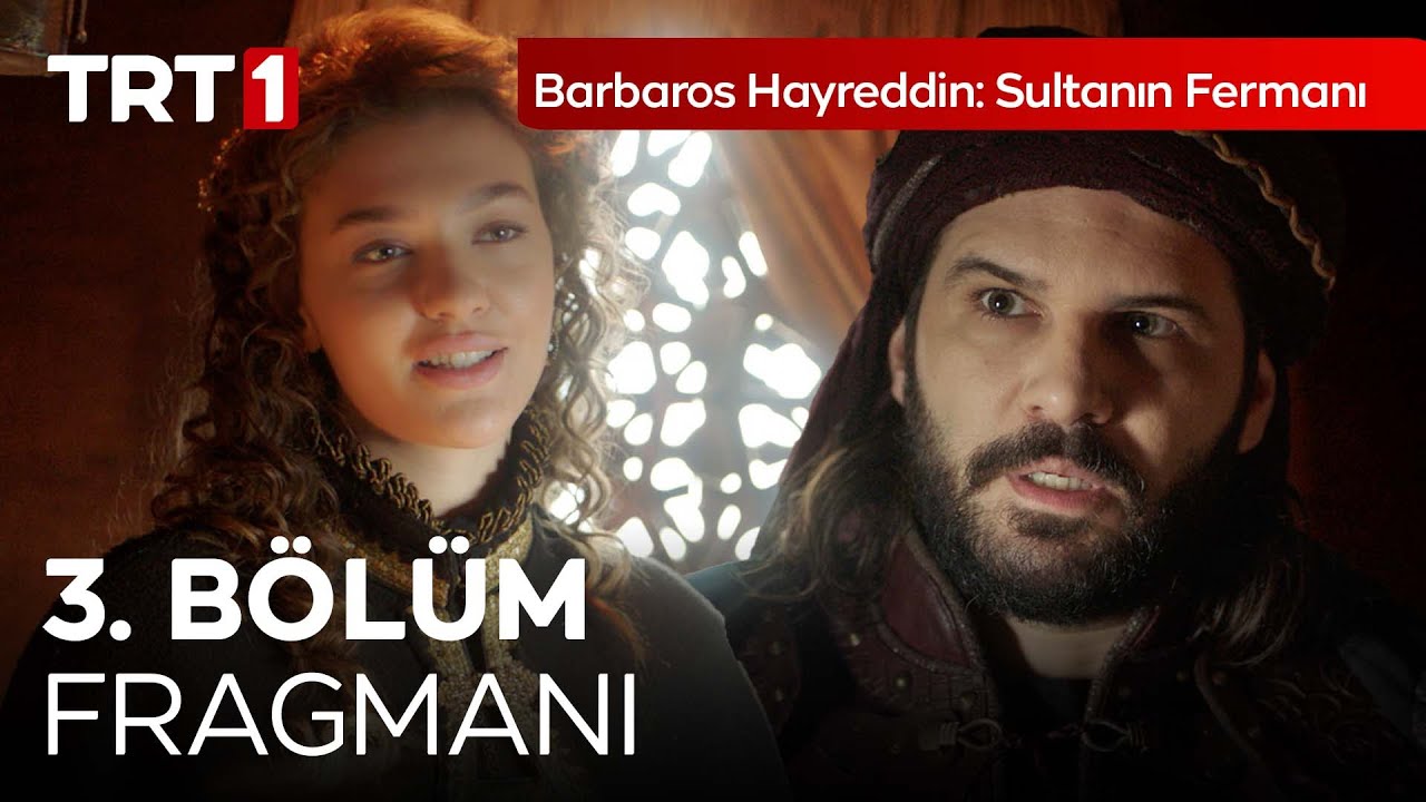 Barbaros Hayreddin: Sultanın Fermanı 3. Bölüm Fragmanı